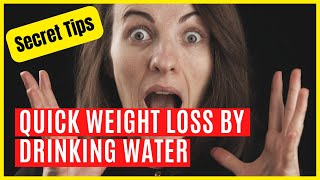 6 Ways to DRINK WATER to LOSE WEIGHT FAST [without leaving home and following easy tips]