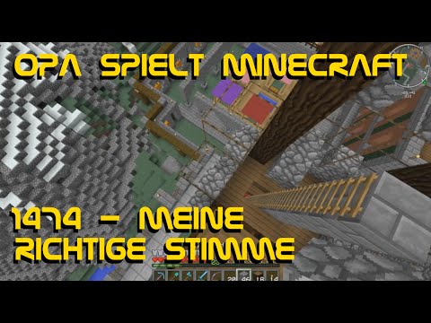 Opa spielt Minecraft 1474 - Meine richtige Stimme