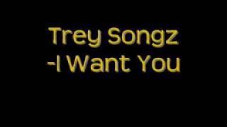 Trey Songz -I Want You