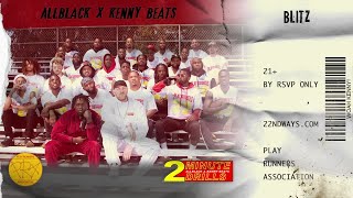 ALLBLACK & Kenny Beats - Blitz (Audio)