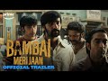 Bambai Meri Jaan | Official Trailer | Prime Video Malaysia