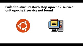 Failed to start, restart, stop apache2 service unit apache2 service not found