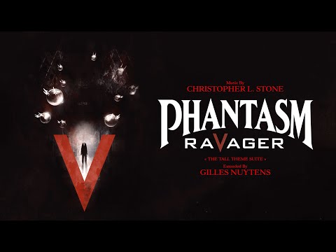 Christopher L. Stone: Phantasm V Ravager - The Tall Theme Suite [Extended by Gilles Nuytens]