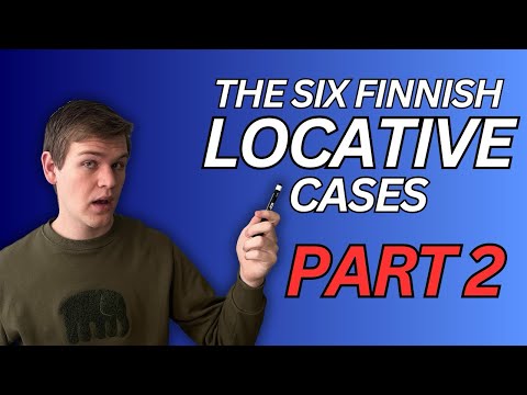 Locative Cases Part 2 - lla, lle, and lta