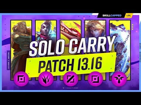 The NEW BEST SOLO CARRY CHAMPIONS on PATCH 13.16 - League of Legends