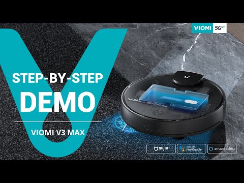Viomi Robot Vacuum-mop V3 Max - Step-By-Step Demo