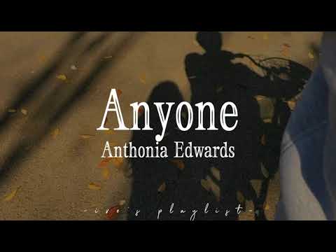 Anthonia Edwards - Anyone (lyrics)