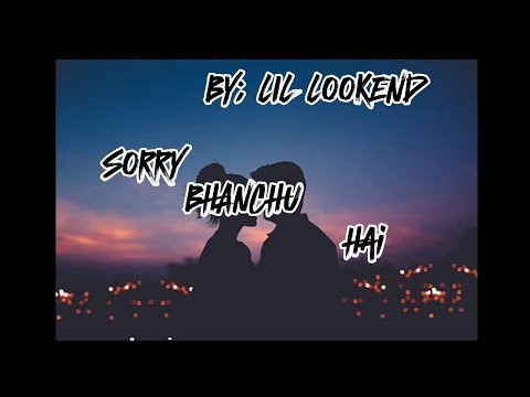 @LIL_LOOKEND_OFFICIAL - SORRY BHANCHU HAI OFFICIAL AUDIO 2025 |VALENTINE DAY SPECIAL