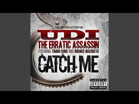 Catch Me (feat. Timbo King & Bronze Nazareth)