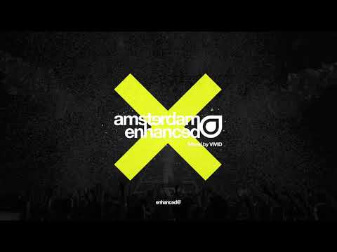 Amsterdam Enhanced 2018, mixed by VIVID (Continuous Mix) [OUT NOW]