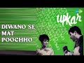 Diwano Se Mat Poochho Upkar Mukesh Songs Asha Parekh Manoj Kumar