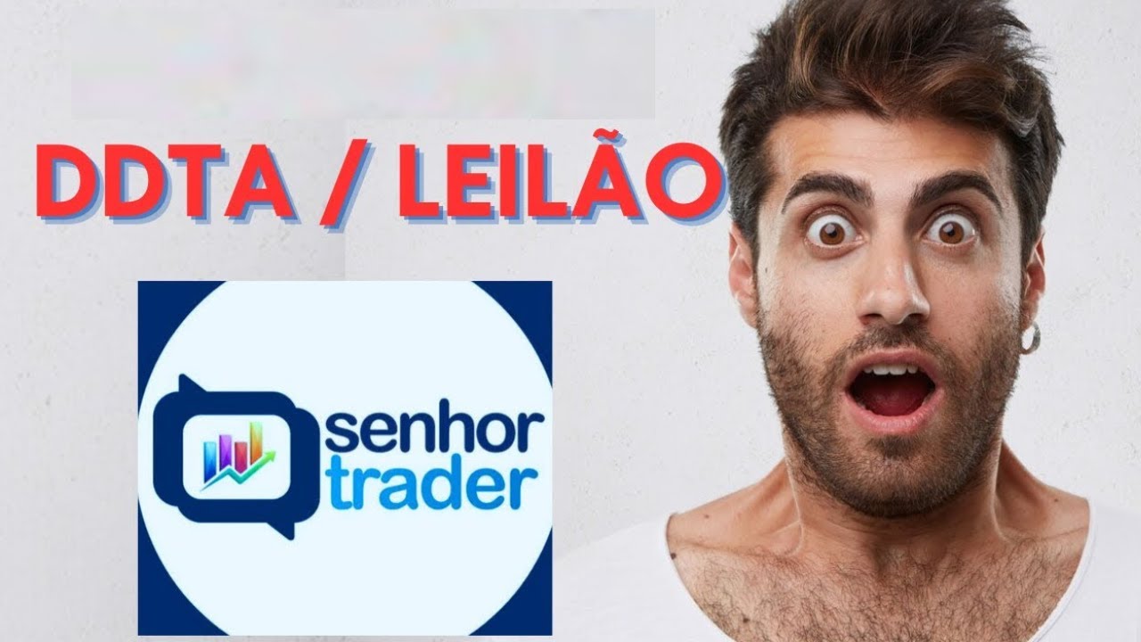 MÓDULO 3 - DDTA - LEILÃO - ESTRUTURA - SENHOR TRADER LÓGICA DO PREÇO