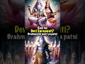 True Relationship Of Brahma And Devi Saraswati Hindu Brahma Saraswati