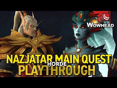 Nazjatar Main Quest Playthrough Horde - Patch 8.2