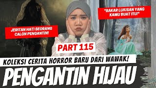 Download lagu PENGANTIN BERGAUN HIJAU - KHW PART 115 mp3 Download lagu PENGANTIN BERGAUN HIJAU - KHW PART 115 mp3