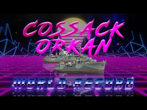 World Of Warships - Cossack & Orkan | World Record