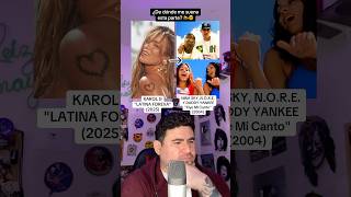 KAROL G Y NINA SKY, DADDY YANKEE - Latina Foreva / Oye Mi Canto: ¿De dónde me suena esta parte? 📣😎