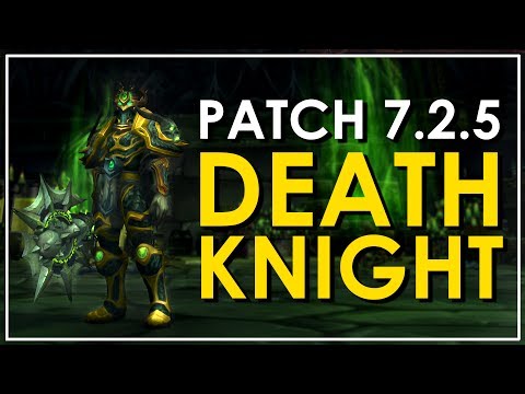 The Death Knight - Legion Class Review [7.2.5 Edition] - Is It Fun?