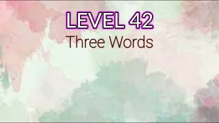 LEVEL 42 - Three Words