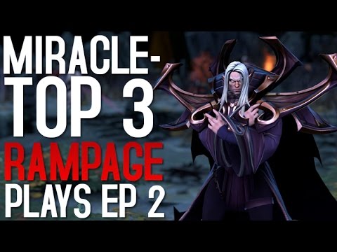 Dota 2 Miracle- TOP 3 Rampage Plays - Ep. 2