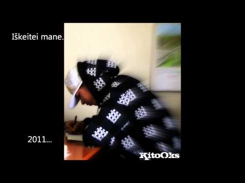 KitoOks - Iškeitei mane [HQ 2011 edit]