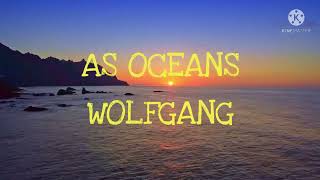 As Oceans - Wolfgang (Karaoke version)