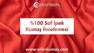 %100 Saf İpek Kumaş İncelemesi