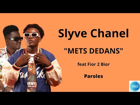 Slyve Chanel - METS DEDANS - feat Fior 2 Bior (paroles/lyrics)