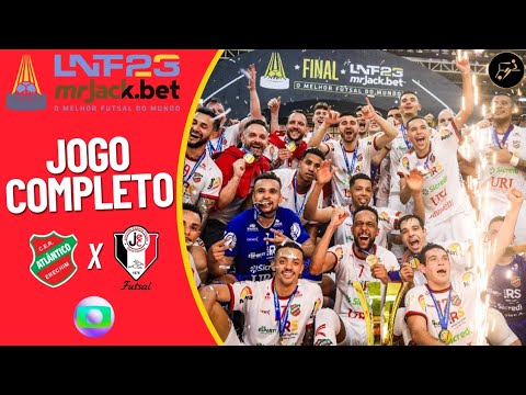 ATLÂNTICO X JOINVILLE  | JOGO COMPLETO |  LIGA NACIONAL DE FUTSAL  | FINAL | GLOBO  (17/12/2023)