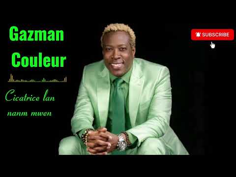 Gazzman Couleur: "Cicatrice lan nanm mwen" #GazzmanCouleur, #MusiqueHaitienne, #Disip, #CoeurBrisé