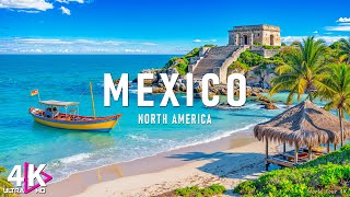 FLYING OVER MEXICO(4K UHD) - Relaxing Music Along With Beautiful Nature Videos