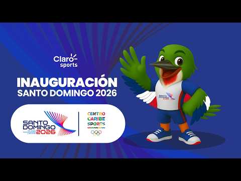 Ceremonia Inaugural de los Juegos Centroamericanos y del Caribe Santo Domingo 2026, en vivo