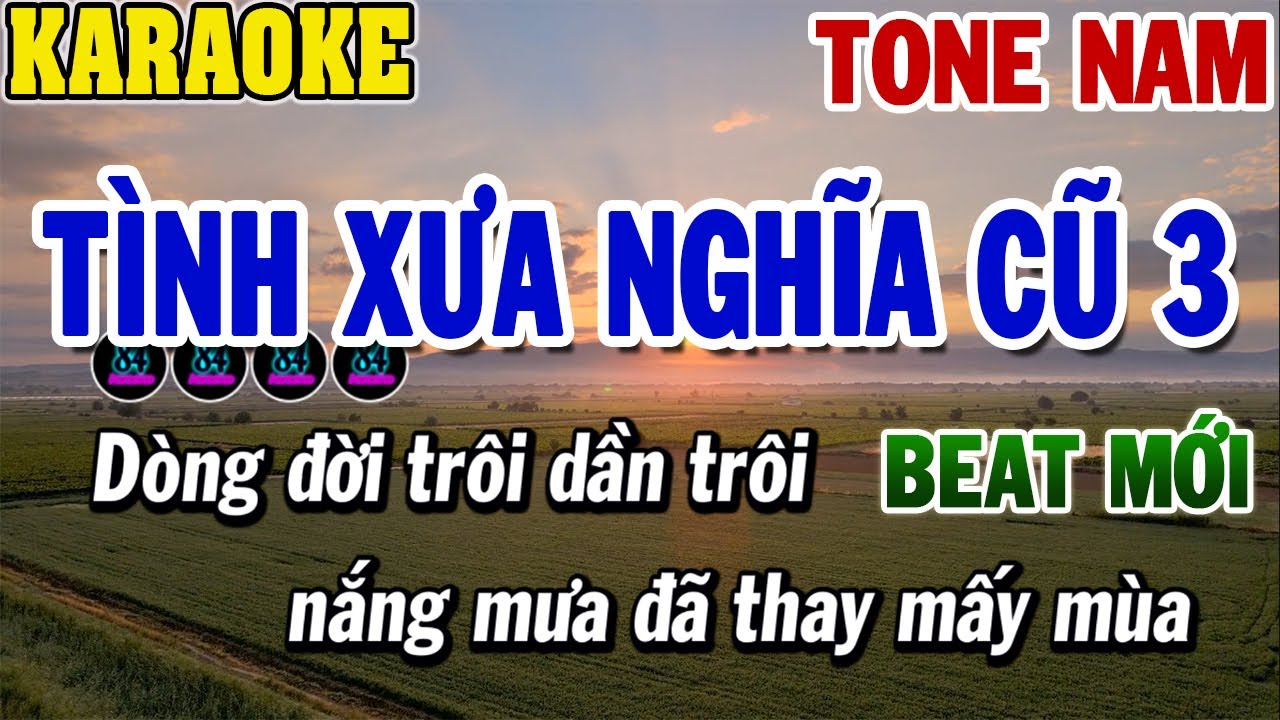Tình xưa nghĩa cũ 3 (Dòng đời trôi dần trôi - Đừng trang trí giấc mơ của bạn- bat zong sik nei dik mung - 不装饰你的梦)