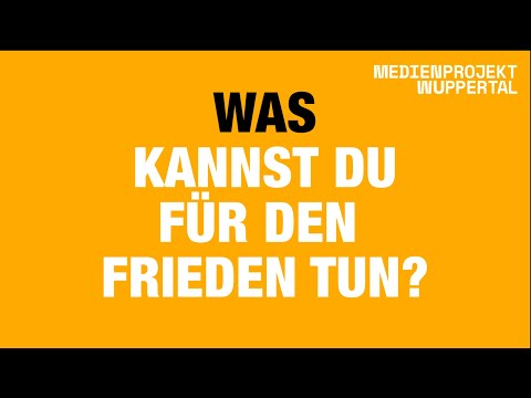 Was kannst du für den Frieden tun