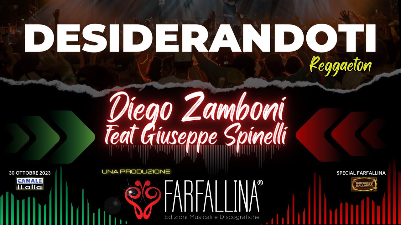 Diego Zamboni e Giuseppe Spinelli "DESIDERANDOTI" Canale Italia SPECIALE FARFALLINA CantandoBallando