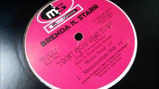 Brenda K Starr - I Don't Know What To Do (Mentalinstrum Dub)
