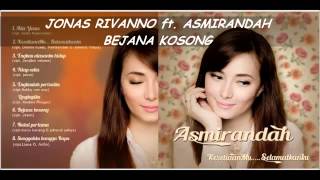 Download lagu BEJANA KOSONG - Jonas & Asmirandah mp3