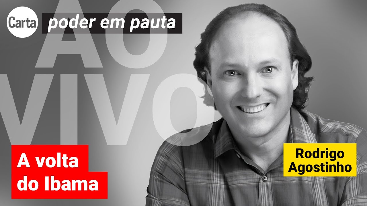 IBAMA, DESMATAMENTO ZERO E O FUNDO AMAZÔNIA | Poder em Pauta AO VIVO com RODRIGO AGOSTINHO