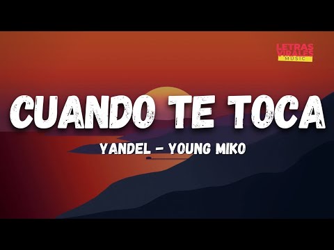 Yandel, Young Miko - Cuando Te Toca (Letra/Lyrics) | Resistencia