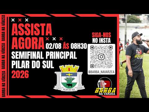 SEMIFINAL CAMPEONATO PRINCIPAL | PILAR DO SUL | 2026