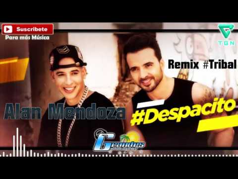 Despacito - Luis Fonsi F.T Daddy Yankee (Alan Mendoza 3Ball) - Grandes De La Costa Mix - Tribal 2017