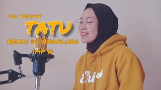 Download lagu DJ TATU Remix Angklung IMP ID Cover Putri Rwj mp3 Download lagu DJ TATU Remix Angklung IMP ID Cover Putri Rwj mp3