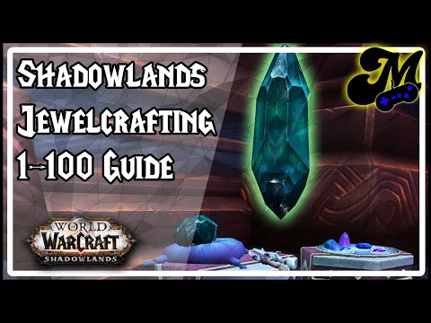 Shadowlands Jewelcrafting 1-100 Guide