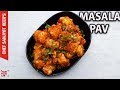 Masala Pav recipe by Sanjyot Keer | Quick and easy recipe