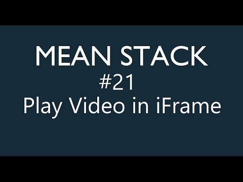 Mean Stack Tutorial 21 Playing a Video in Iframe