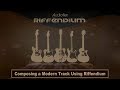 Video 6: Riffendium Vol.1 - Composing a modern track