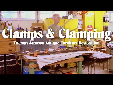 Clamps & Clamping - Thomas Johnson Antique Furniture Restoration