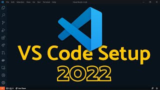 Visual Studio Code 2022 | Web Dev Setup | Top Extensions, Themes, Settings, Tips &amp; Tricks