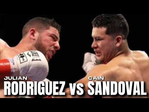 JULIAN RODRIGUEZ VS CAIN SANDOVAL FIGHT HIGHLIGHTS