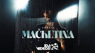 ANDJELA - MACKETINA (OFFICIAL VIDEO)